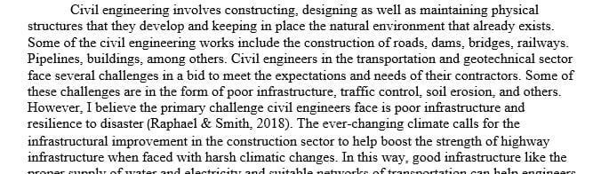 What do you believe is the principal challenge faced by the civil engineer in meeting these needs and expectations