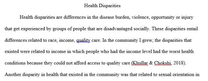 What health disparities currently exist or existed when you lived in that community.