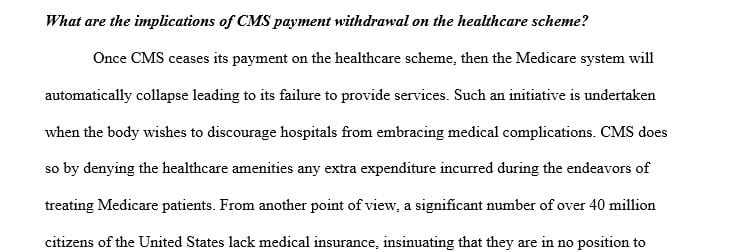 What is the impact of Centers for Medicare and Medicaid Services (CMS) payment denial on the healthcare system
