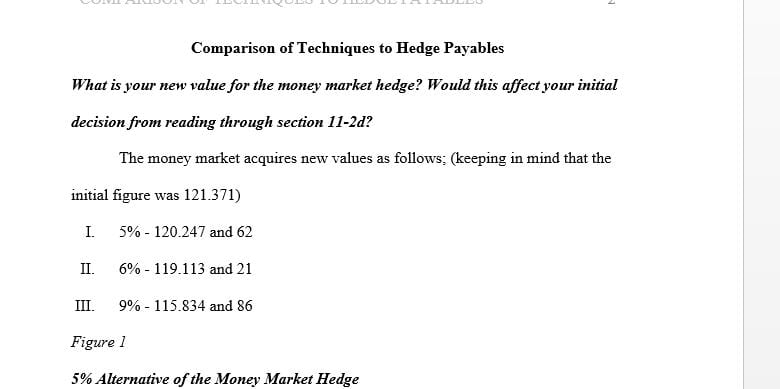 What is your new value for the money market hedge