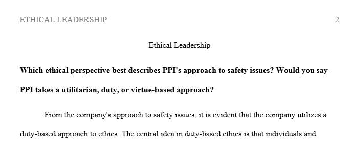 Which ethical perspective best describes PPI's approach to safety issues