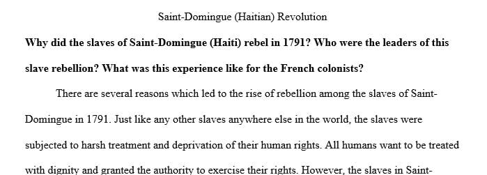 Why did the slaves of Saint-Domingue (Haiti) rebel in 1791