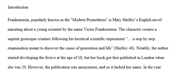 Why do you think that Mary Shelley started off Frankenstein the way that she did