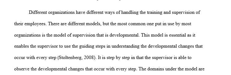 Write a 2 page explanation of why it is important to include in a developmental supervision model the domains that Stoltenberg (2008) describes.