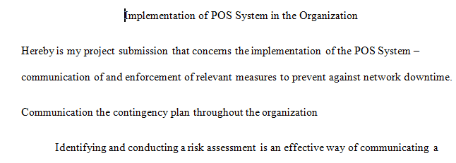 Contingency plan for what you will do if the point of sales system (Pos) goes down