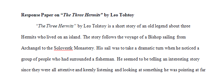 One page response and one page summary about The Three Hermits by Leo Tolstoy