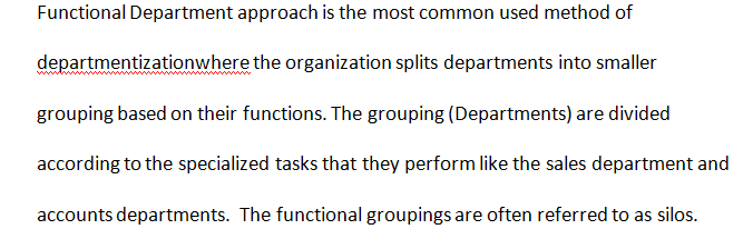 The advantages and disadvantages of two approaches—the functional approach and the divisional approach—to departmentalization