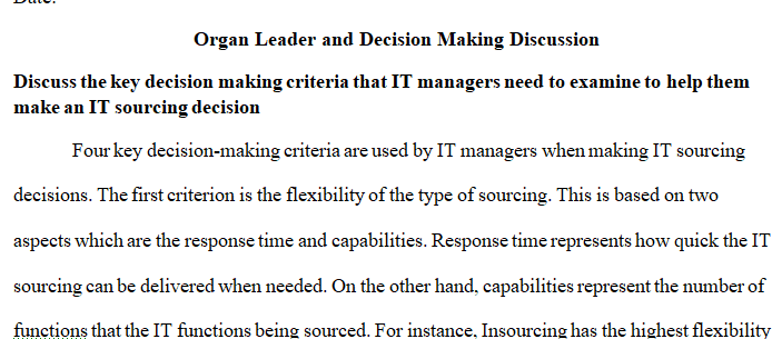 Criteria that IT managers need to examine to help them make an IT sourcing decision.
