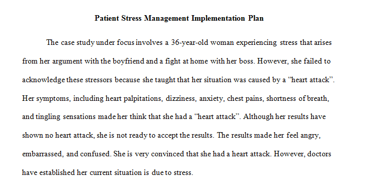 Design a Stress Management Implementation Plan for this patient.