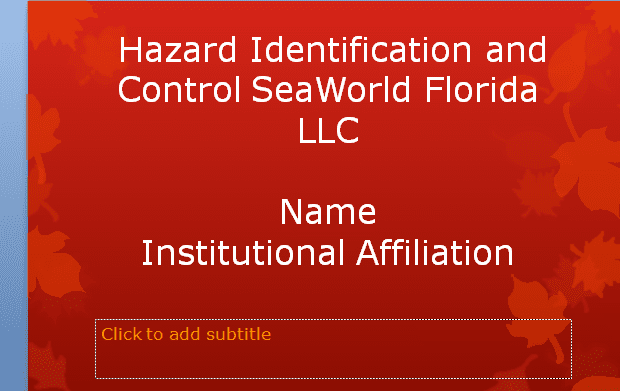 Hazard Identification and Control SeaWorld