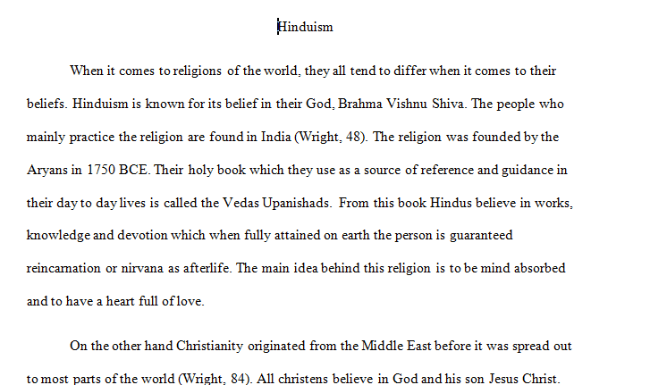Hinduism Key is your ability to think critically about the ideas of comparison and contrast with Christianity
