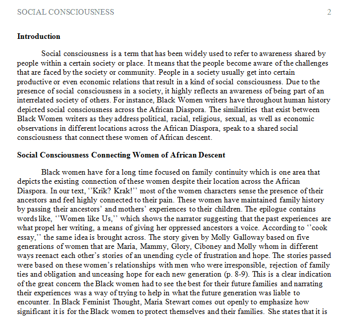 The similarities between Black women writers’ political racial economic religious and sexual observations speak to a shared social consciousness 