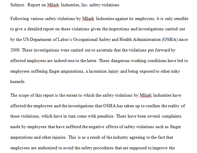 Following various safety violations by Milark Industries against its employees, it is only sensible to give a detailed report on these violations