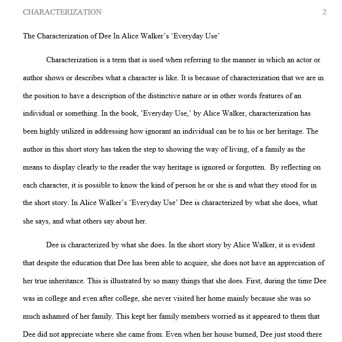 The process of characterization is that which every author uses to make, build, or create a character