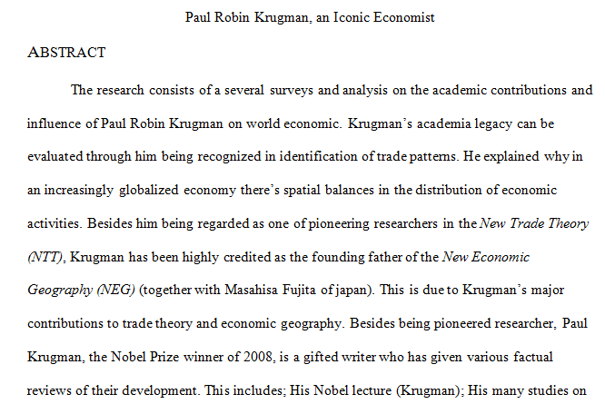 The research consists of a several surveys and analysis on the academic contributions and influence of Paul Robin Krugman on world economic