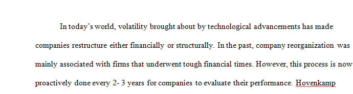 Volatility brought about by technological advancements has made companies restructure either financially or structurally
