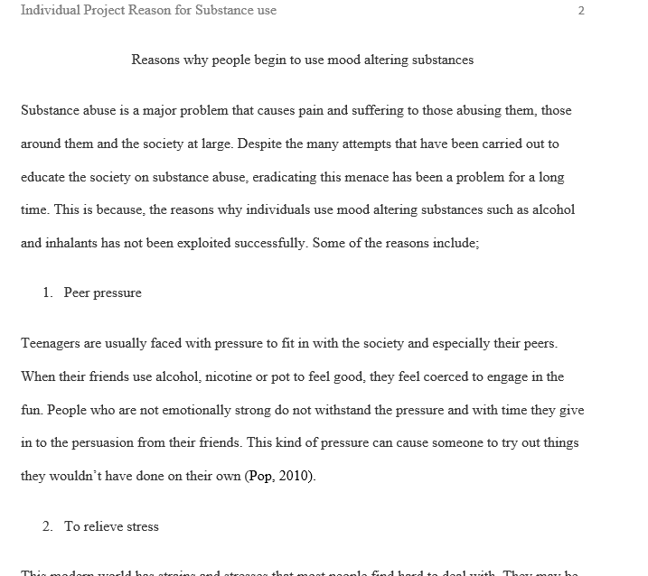 What are four common reasons why people begin to use mood altering substances? Explain.