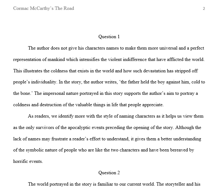 Why do you think Cormac has chosen not to give his characters names? How do the generic labels of the man and the boy affect the way in which readers relate to them?