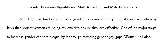 Evaluate whether increased gender economic equality affects attraction mate-preference and/or sex.