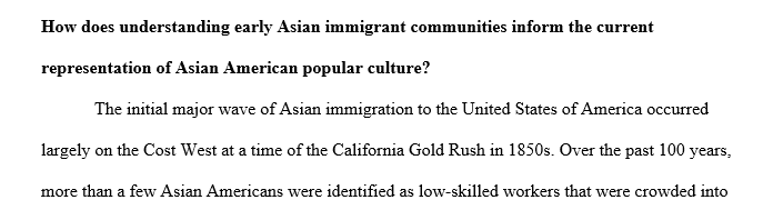 How does understanding early Asian immigrant communities inform the current representation of Asian American popular culture?