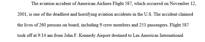 Case study of a specific aircraft accident (listed above) utilizing the related NTSB accident report as well as other sources.