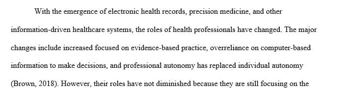 How has the role of health professionals changed but not been diminished in an information driven health system