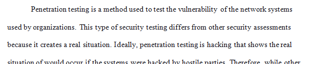 How does the penetration test differ from other types of security testing—such as a vulnerability assessment