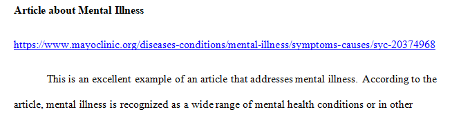 Find a newspaper article magazine article or website article that is about mental illness. 