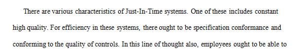 Identify the characteristics of JIT systems that enable the realization of JIT philosophy